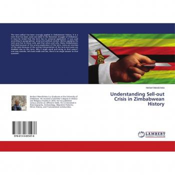 Mandicheta, Herbert: Understanding Sell-out Crisis in Zimbabwean History