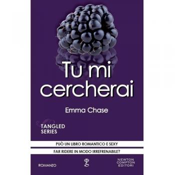 Tu mi cercherai. Tangled series (Vol. 4)