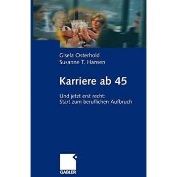 Gisela Osterhold Karriere Ab 45. Und Jetzt Erst Recht: Start Zum Beruflichen Aufbruch