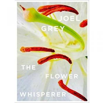 Joel Grey The Flower Whisperer (Hardback)