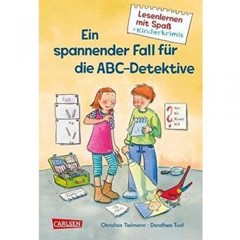 Ein spannender Fall für die ABC-Detektive (Lesenlernen mit Spaß + Kinderkrimis )