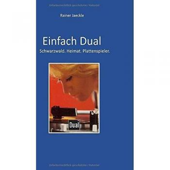 Einfach Dual: Schwarzwald. Heimat. Plattenspieler.