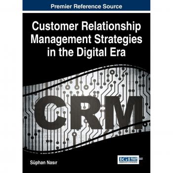 Customer Relationship Management Strategies in the Digital Era