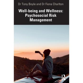 Well-being and Wellness: Psychosocial Risk Management