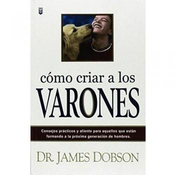 Cómo Criar a los Varones