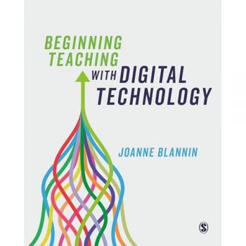 Beginning Teaching with Digital Technology