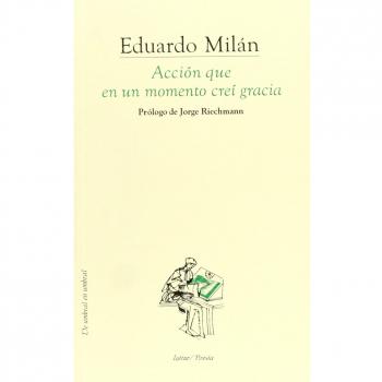 ACCION QUE EN UN MOMENTO CREI GRACIA