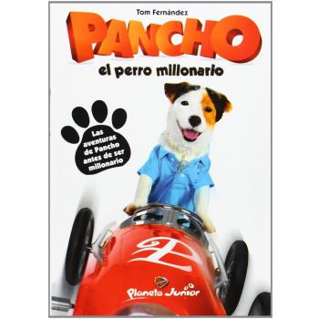 Pancho, el perro millonario: Narrativa (Varios)