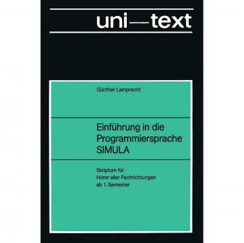Einführung in die Programmiersprache Simula: Anleitung Zum Selbststudium
