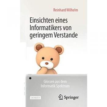 Einsichten eines Informatikers von geringem Verstande