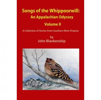 Songs of the Whippoorwill: An Appalachian Odyssey, Volume II