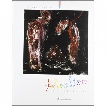 Arlecchino «Intimacy». Catalogo della mostra