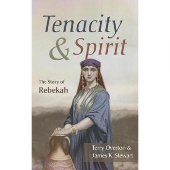 Tenacity and Spirit: The Story of Rebekah