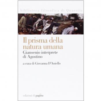 Il prisma della natura umana. Giansenio interprete di Agostino