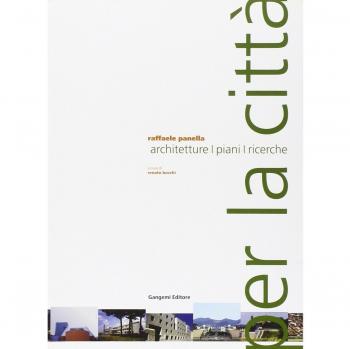 Per la città. Architetture, piani, ricerche