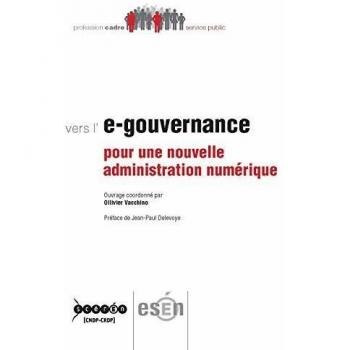 Vers l'E-Gouvernance : pour une Nouvelle Administration Numerique