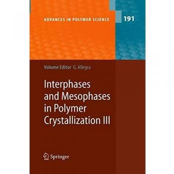 Interphases and Mesophases in Polymer Crystallization III