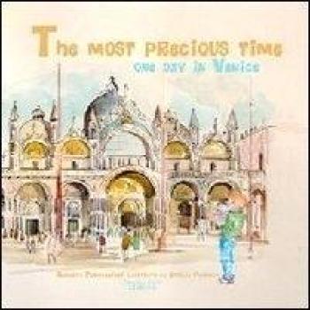 Il tempo più bello. Un giorno a Venezia. Ediz. inglese