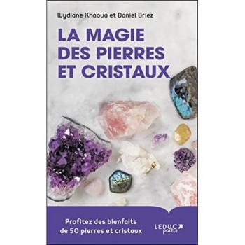 La magie des pierres et cristaux