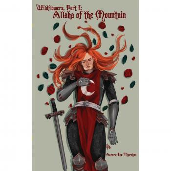 Wildflowers: Part I: Allaha of the Mountain