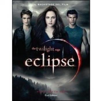 Eclipse. Il backstage del film. Ediz. illustrata