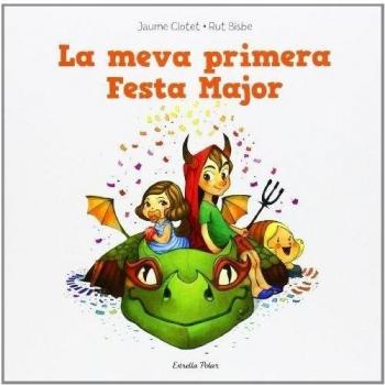 La meva primera festa major (Tapa blanda).