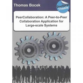 PeerCollaboration: A Peer-to-Peer Collaboration Application for Large-scale Systems