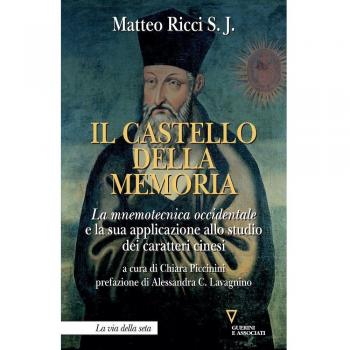 Il castello della memoria. La mnemotecnica occidentale e la sua applicazione allo studio dei caratteri cinesi