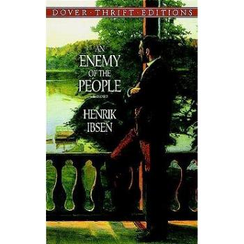 An Enemy of the People, by Henrik Ibsen