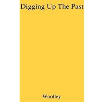 Digging Up the Past