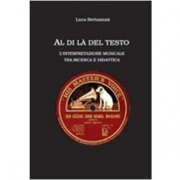 Al di là del testo. L'interpretazione musicale tra ricerca e didattica