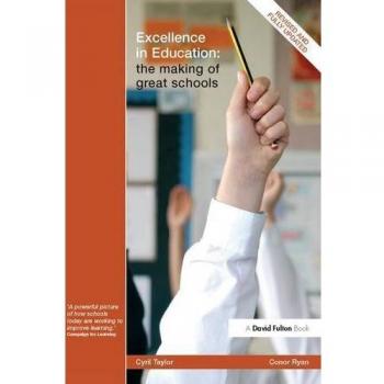 Excellence in Education: The Making of Great Schools