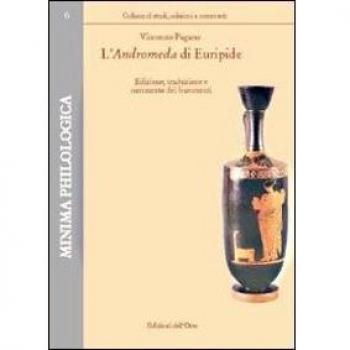 L' Andromeda di Euripide. Edizione e commento dei frammenti
