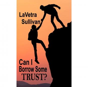 Can i borrow some trust?