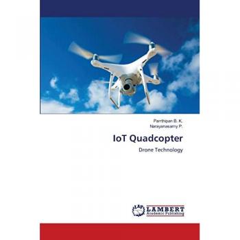 B. K., Parrthipan: IoT Quadcopter