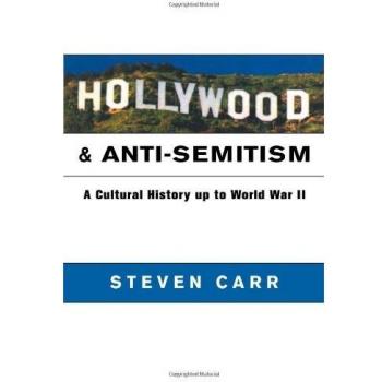Hollywood and Anti-Semitism, Cambridge Studies in the History of Mass Communication
