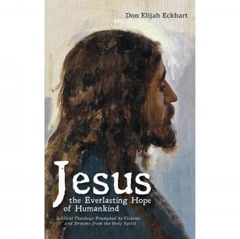 Eckhart, Don Elijah: Jesus the Everlasting Hope of Humankind