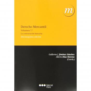 Derecho mercantil: Vol. 7: la contratación bancaria (Tapa blanda).