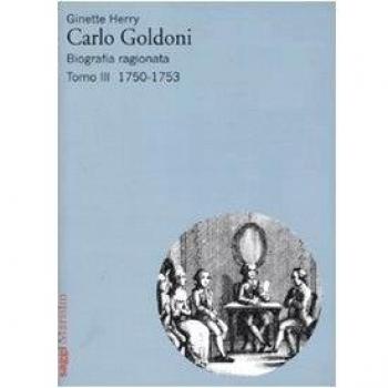 Carlo Goldoni. Biografia ragionata. Vol. 3: 1750-1753.