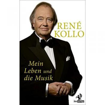 Rene Kollo Mein Leben Und Die Musik