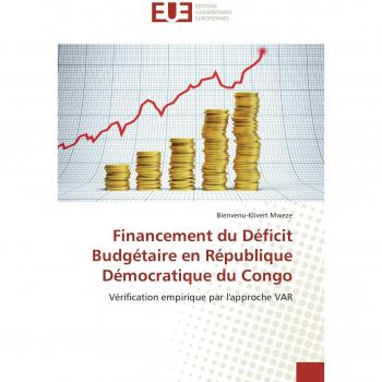 Financement du Déficit Budgétaire en République Démocratique du Congo: Vérification empirique par l'approche VAR (Omn.Univ.Europ.)