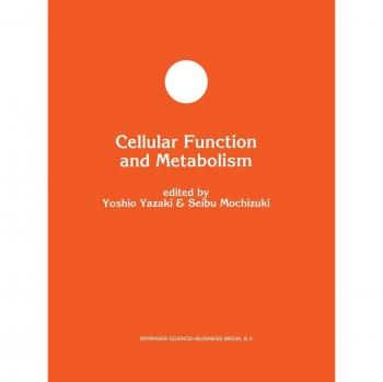 Cellular Function and Metabolism