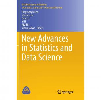 New Advances in Statistics and Data Science (ICSA Book Series in Statistics)