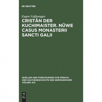 Nyffenegger, Eugen: Cristân der Kuchimaister. Nüwe Casus Monasterii Sancti Galii
