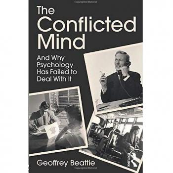 The Conflicted Mind: And Why Psychology Has Failed to Deal With It
