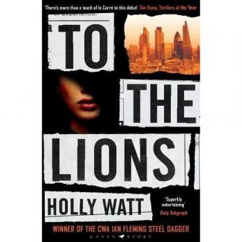 To The Lions: Winner of the 2019 CWA Ian Fleming Steel Dagger Award