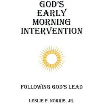 God's Early Morning Intervention