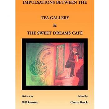 IMPULSATIONS BETWEEN THE TEA GALLERY AND THE SWEET DREAMS CAFÉ