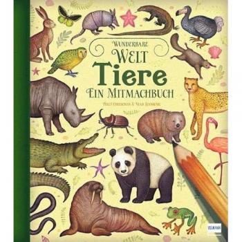 Wunderbare Welt. Ein Mitmachbuch