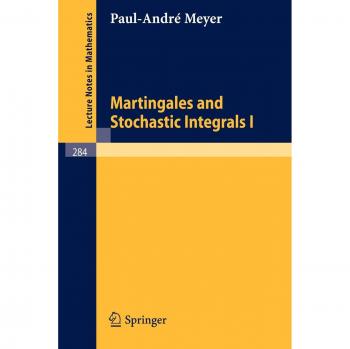 Martingales and Stochastic Integrals I (Lecture Notes in Mathematics, 284, Band 284)